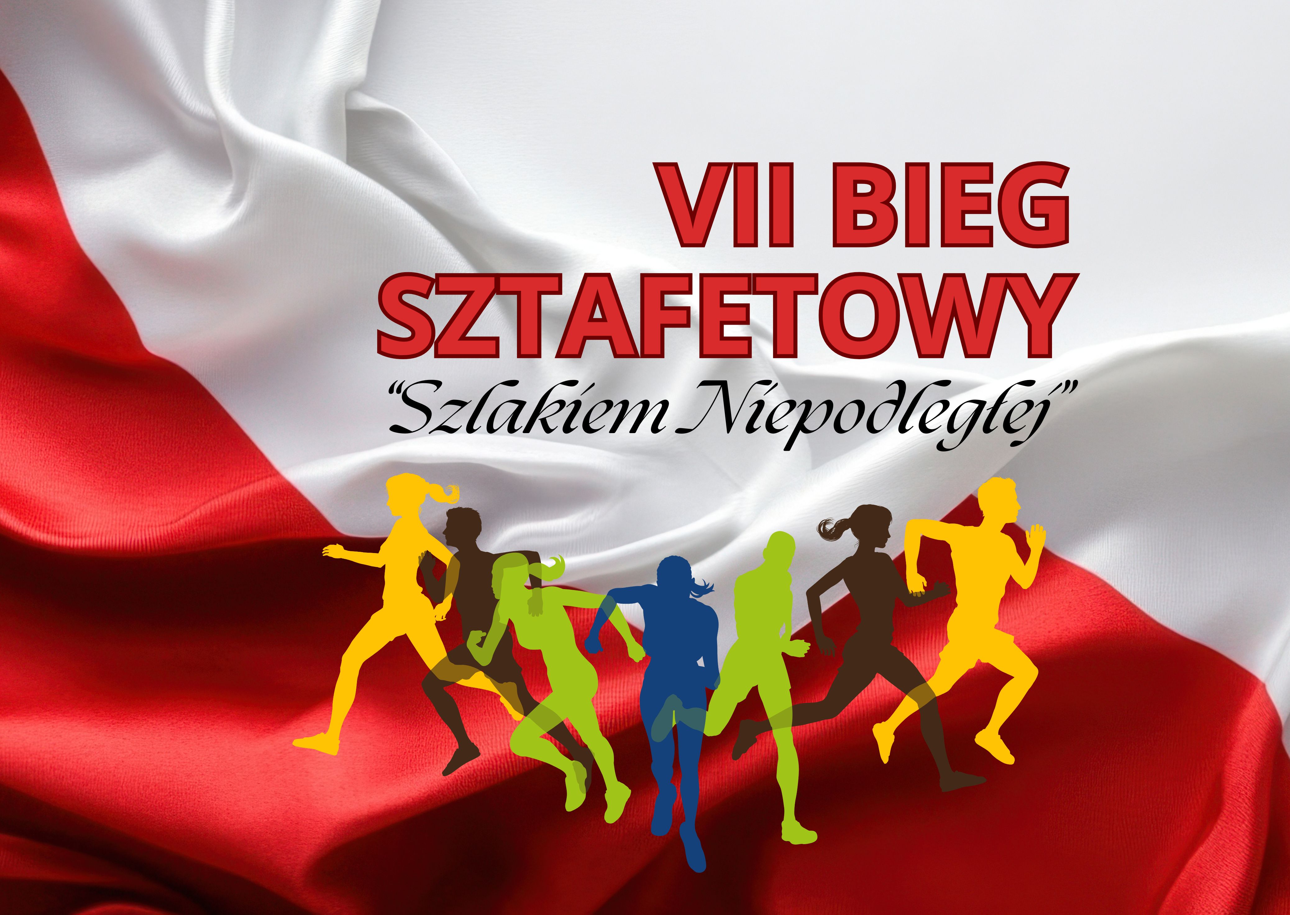Grafika przedstawia tło w kolorze flagi biało-czerwonej, biegnących ludzi i napis: 7 Bieg Sztafetowy Szlakiem Niepodległej